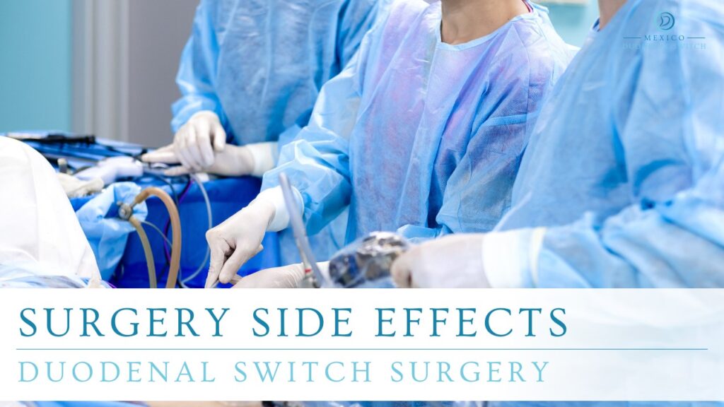 Duodenal Switch Surgery Side Effects - Mexico Duodenal Switch